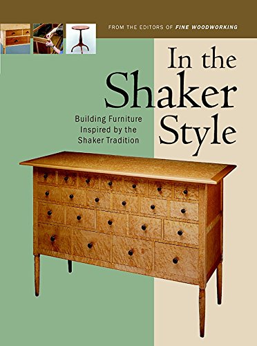 In the Shaker Style: Building Furniture Inspired by the Shaker Tradition (In The Style) - Wide World Maps & MORE!