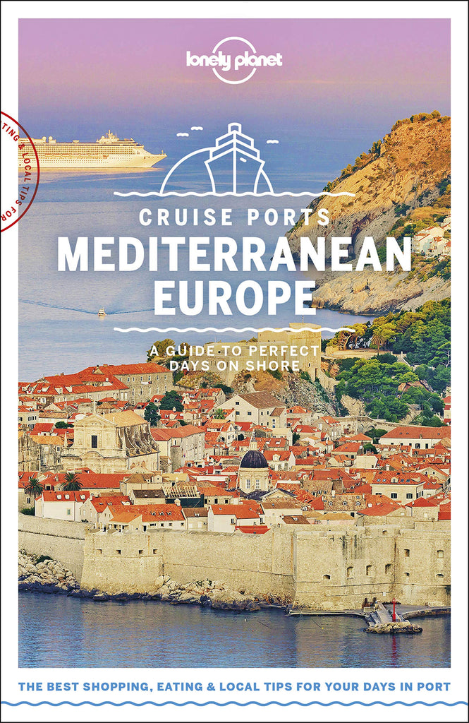 Lonely Planet Cruise Ports Mediterranean Europe 1 - Wide World Maps & MORE!