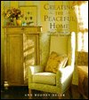 Creating the peaceful home: Design ideas for a soothing sanctuary Heuer, Ann Rooney