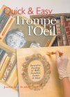 Quick & Easy Trompe l'Oeil: Decorative Painting on Walls, Furniture, Frames & More Kerr Holding, Jocelyn