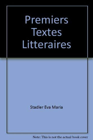 Premiers Textes Litteraires Gourevitch, Doris-Jeanne and Stadler, Eva Maria - Wide World Maps & MORE!