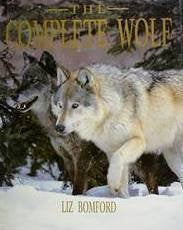 The Complete Wolf: The Definitive Illustrated Guide to the Wolves of ...