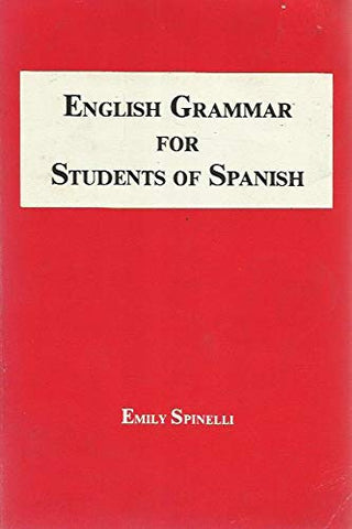 English Grammar for Students of Spanish Spinelli, Emily