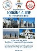 DogFriendly.com's Lodging Guide for Travelers with Dogs: United States and Canada Pet-friendly Lodging, Hotels and Accommodations [Paperback] Kain, Tara and Kain, Len