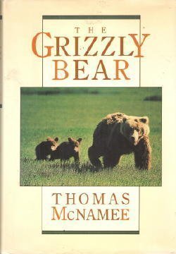 The Grizzly Bear [Hardcover] McNamee, Thomas