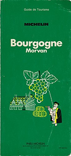 Michelin Green Guide: Bourgogne (French Edition) [Paperback] - Wide World Maps & MORE!