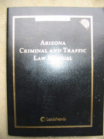 Arizona Criminal and Traffic Law Manaul 2006-2007 CD-ROM Edition [Paperback] Editorial Staff of the Publisher