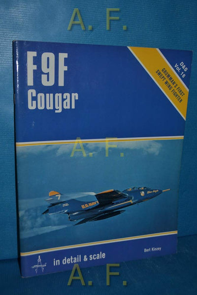 F-9F Cougar in Detail and Scale Kinzey, Bert