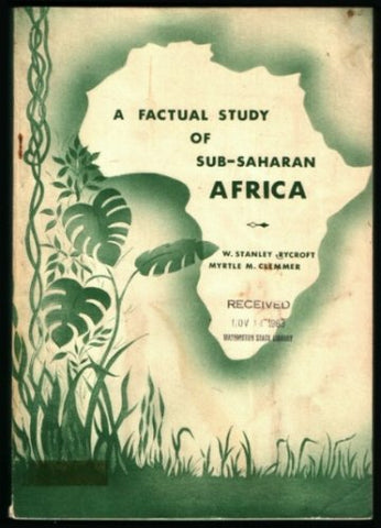 A factual study of Sub-Saharan Africa W. Stanley Rycroft and Myrtle M. Clemmer - Wide World Maps & MORE!