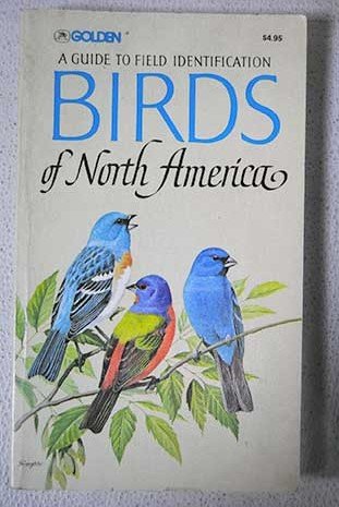 A guide to field identification Birds of North America [Paperback] Chandler S.; Bruun Zim Herbert S. Robbins - Wide World Maps & MORE!