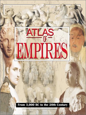 Historical Atlas of Empires Farrington, Karen