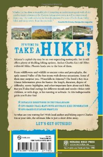60 Hikes Within 60 Miles: Phoenix: Including Tempe, Scottsdale, and Glendale - Wide World Maps & MORE!