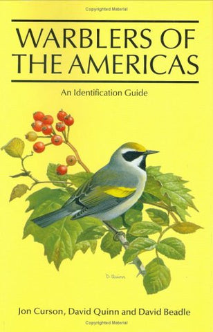 Warblers of the Americas: An Identification Guide Curson, Jon; Quinn, David and Beadle, David