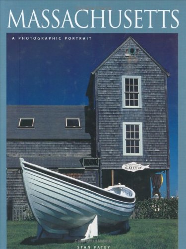 Massachusetts: A Photographic Portrait [Hardcover] Stan Patey and Alan Murtagh