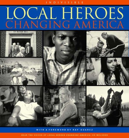 Local Heroes Changing America Tom Rankin