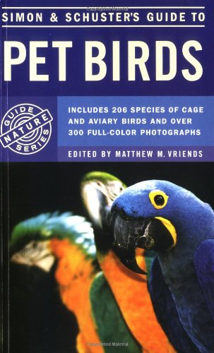 Simon & Schuster's Guide to Pet Birds Vriends, Matthew M.