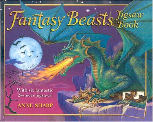 Fantasy Beasts Jigsaw Book [Hardcover] Anne Sharp