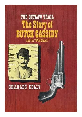 The Outlaw Trial: The Story of Butch Cassidy and the "Wild Bunch" Rh Value Publishing