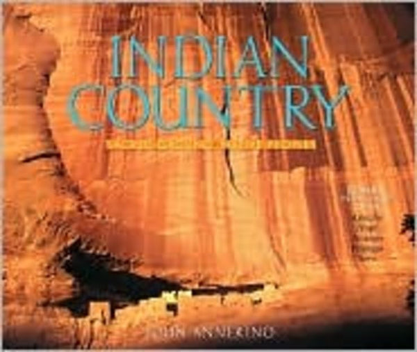 Indian Country: Sacred Ground, Native Peoples Annerino, John