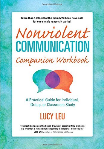 Nonviolent Communication Companion Workbook: A Practical Guide for Individual, Group or Classroom Study (Nonviolent Communication Guides) [Paperback] Lucy Leu - Wide World Maps & MORE!