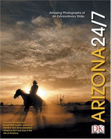 Arizona 24/7 (America 24/7 State Book Series) DK