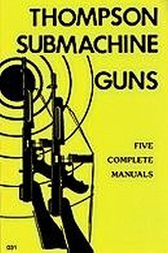 Thompson Submachine Gun [Paperback] desert pub - Wide World Maps & MORE!