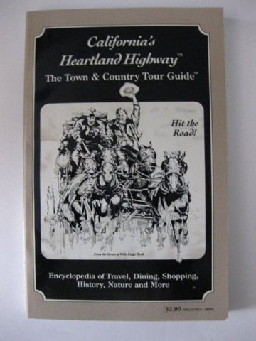 California's Heartland Highway : the Town & Country Tour Guide [Paperback] Ann Marie and Frank Clement Hawkins - Wide World Maps & MORE!