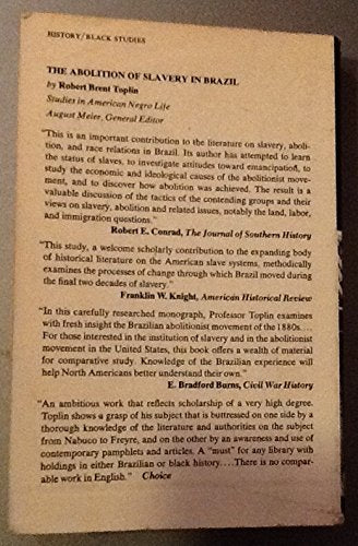 The Abolition of Slavery in Brazil [Unknown Binding] Robert Brent Toplin