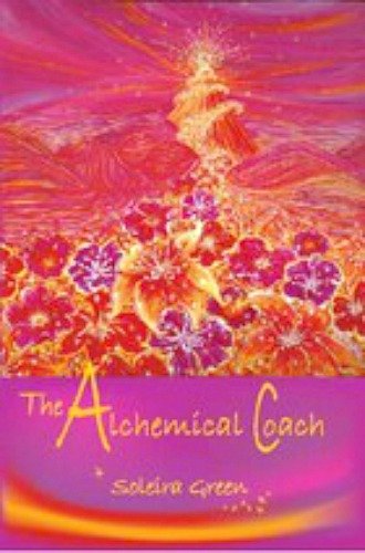 The Alchemical Coach [Paperback] Soleira Green