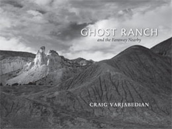 Ghost Ranch and the Faraway Nearby [Hardcover] Craig Varjabedian