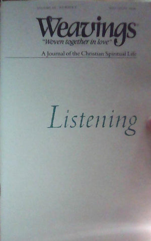 Weavings: Listening Vol. IX, No. 3 May/June 1994 [Paperback] Unknown