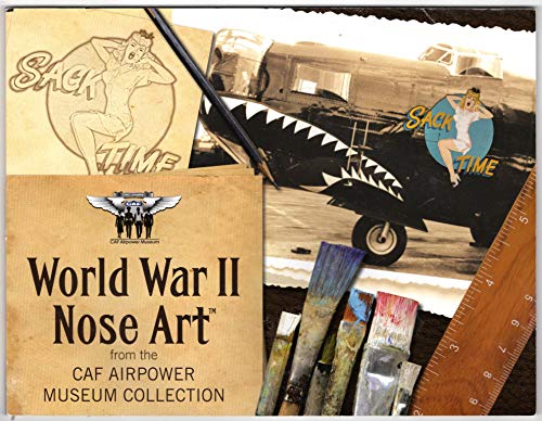 World War II Nose Art from the CAF Airpower Museum Collection [Paperback] Keegan Chetwynd