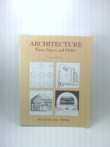 Architecture: Form, Space, and Order Francis D.K. Ching