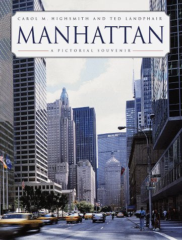 Manhattan: A Pictorial Souvenir Highsmith, Carol