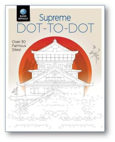 Supreme Dot-to-Dot: Over 30 Famous Sites! [Paperback] Rand McNally