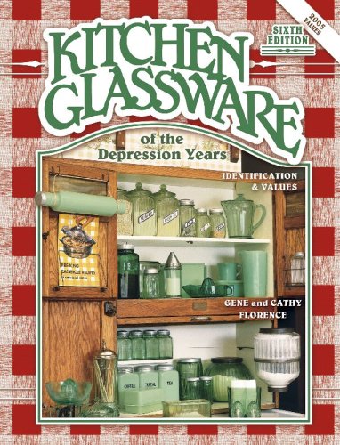 Kitchen Glassware of the Depression Years: Identification & Values Florence, Gene