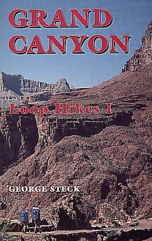 Grand Canyon Loop Hikes I Steck, George