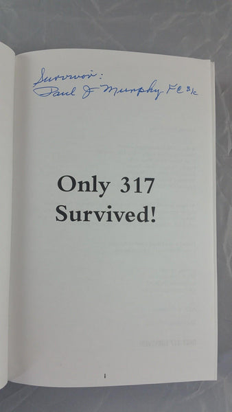 Only 317 Survived! : USS Indianapolis (CA-35) Navy's Worst Tragedy at Sea. . . 880 Men Died [Hardcover] Uss Indianapolis Survivors - Wide World Maps & MORE!