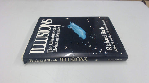 Illusions: The Adventures of a Reluctant Messiah Bach, Richard