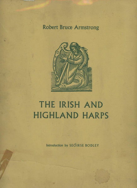 The Irish and Highland Harps [Hardcover] ARMSTRONG, Robert Bruce