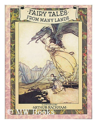 Fairy Tales from Many Lands Various and Rackham, Arthur