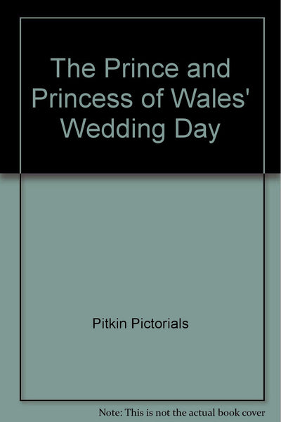 The Prince and Princess of Wales' Wedding Day [Paperback] Pitkin Pictorials - Wide World Maps & MORE!