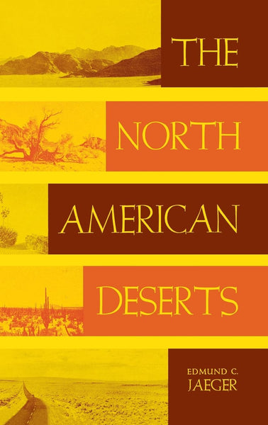 The North American Deserts [Hardcover] Jaeger, Edmund C.