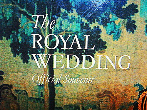 The Royal Wedding Official Souvenir [Unknown Binding] unknown author - Wide World Maps & MORE!