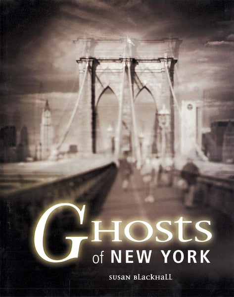 Ghosts of New York Blackhall, Susan