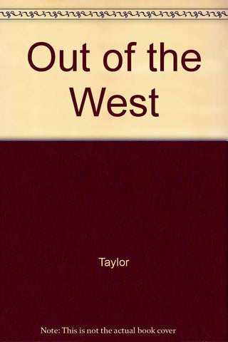 Out Of The West : The New Horsemanship Louis Taylor