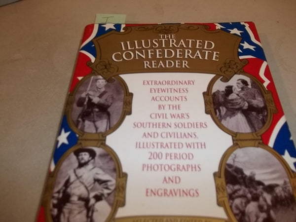 Illustrated Confederate Reader Gragg, Rod - Wide World Maps & MORE!