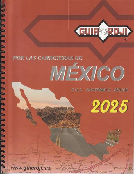 Por Las Carreteras de México - E.U.A. - Guatemala - Belice 2025