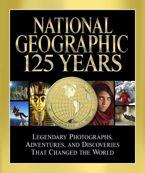 National Geographic 125 Years: Legendary Photographs, Adventures, and Discoveries That Changed the World [Hardcover] Jenkins, Mark Collins - Wide World Maps & MORE!