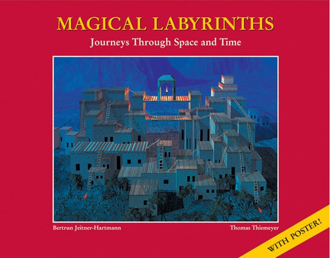 Magical Labyrinths Journeys Through Time And Space Jeitner-Hartmann, Bertrun